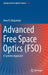 Advanced Free Space Optics (Fso): A Systems Approach by Arun K. Majumdar