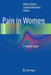 Pain in Women: A Clinical Guide by Allison Bailey