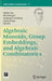 Algebraic Monoids, Group Embeddings, and Algebraic Combinatorics by Mahir Can