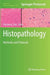 Histopathology: Methods and Protocols by Christina E. Day