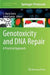 Genotoxicity and DNA Repair: A Practical Approach by L. María Sierra