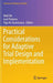 Practical Considerations for Adaptive Trial Design and Implementation by Weili He
