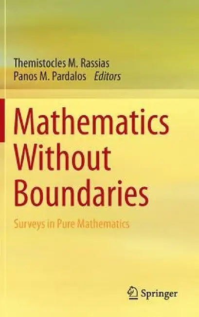 Mathematics Without Boundaries: Surveys in Pure Mathematics by Themistocles M. Rassias