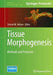 Tissue Morphogenesis: Methods and Protocols by Celeste M. Nelson