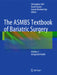 The ASMBS Textbook of Bariatric Surgery: Volume 2: Integrated Health by Christopher Still