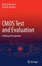 CMOS Test and Evaluation: A Physical Perspective by Manjul Bhushan