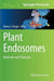 Plant Endosomes: Methods and Protocols by Marisa S. Otegui