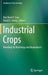 Industrial Crops: Breeding for Bioenergy and Bioproducts by Von Mark V. Cruz