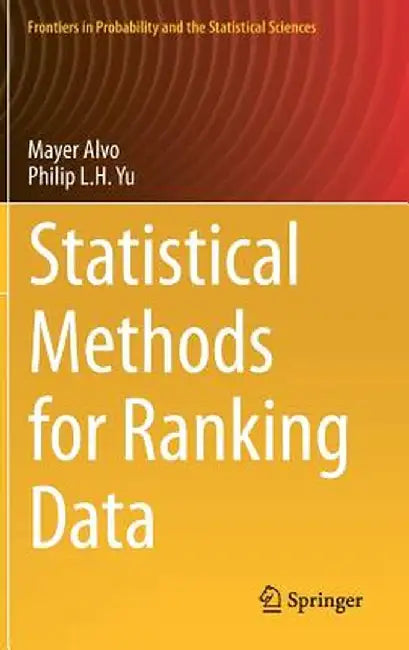 Statistical Methods for Ranking Data by Mayer Alvo