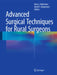Advanced Surgical Techniques for Rural Surgeons by Amy L. Halverson