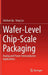 Wafer-Level Chip-Scale Packaging: Analog and Power Semiconductor Applications by Shichun Qu