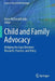Child and Family Advocacy: Bridging the Gaps Between Research, Practice, and Policy by Anne McDonald Culp