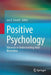 Positive Psychology: Advances in Understanding Adult Motivation by Jan D. Sinnott