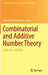 Combinatorial and Additive Number Theory: Cant 2011 and 2012 by Melvyn B. Nathanson