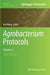 Agrobacterium Protocols: Volume 1 by Kan Wang