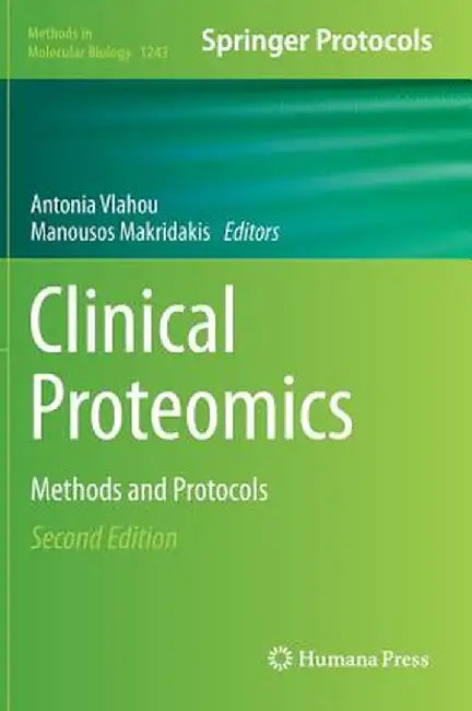 Clinical Proteomics: Methods and Protocols by Antonia Vlahou
