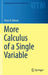 More Calculus of a Single Variable by Peter R. Mercer