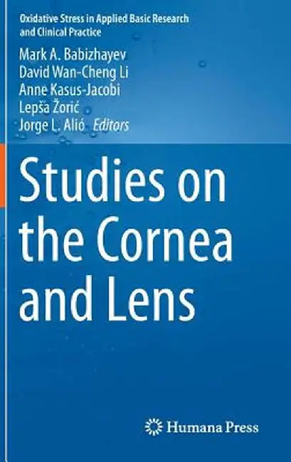 Studies on the Cornea and Lens by Mark A. Babizhayev