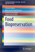 Food Biopreservation by Antonio Galvez