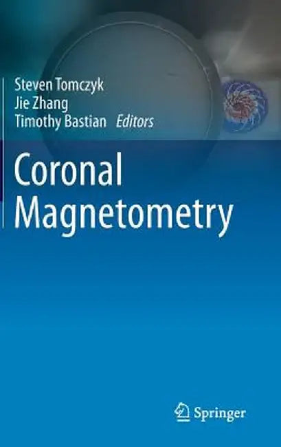 Coronal Magnetometry by Steven Tomczyk