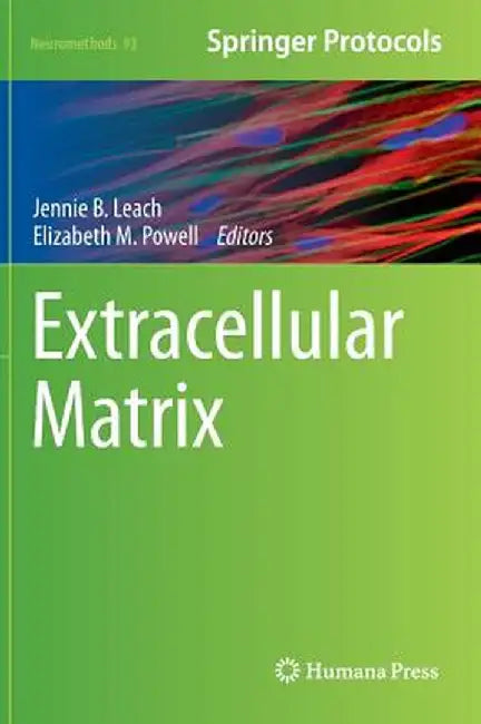Extracellular Matrix by Jennie B. Leach