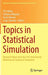 Topics in Statistical Simulation: Research Papers from the 7th International Workshop on Statistical Simulation by V. B. Melas