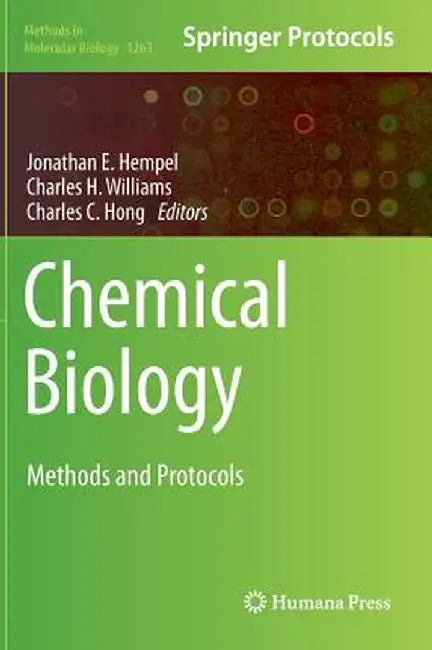 Chemical Biology: Methods and Protocols by Jonathan E. Hempel