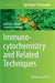 Immunocytochemistry and Related Techniques by Adalberto Merighi