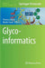 Glycoinformatics by Thomas Lütteke