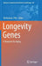 Longevity Genes: A Blueprint for Aging by Gil Atzmon Phd