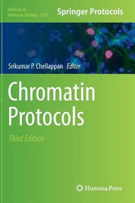 Chromatin Protocols by Srikumar P. Chellappan