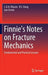 Finnie's Notes on Fracture Mechanics: Fundamental and Practical Lessons by CKH Dharan, B. S. Kang, Iain Finnie