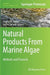 Natural Products from Marine Algae: Methods and Protocols by Dagmar B. Stengel