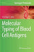 Molecular Typing of Blood Cell Antigens by Peter Bugert