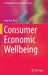 Consumer Economic Wellbeing by Jing Jian Xiao