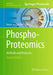Phospho-Proteomics: Methods and Protocols by Louise Von Stechow