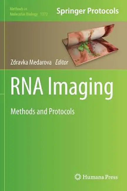 RNA Imaging: Methods and Protocols by Zdravka Medarova