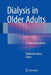 Dialysis in Older Adults: A Clinical Handbook by Madhukar Misra