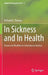 In Sickness and in Health: Disease and Disability in Contemporary America by Richard K. Thomas