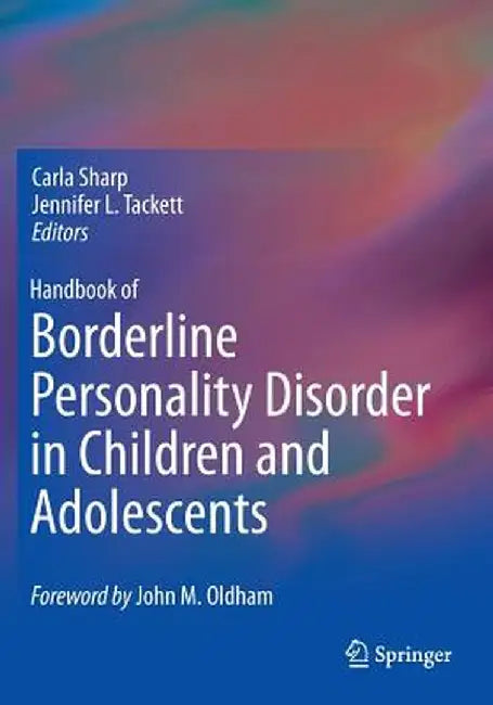 Handbook of Borderline Personality Disorder in Children and Adolescents by Carla Sharp