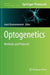 Optogenetics: Methods and Protocols by Arash Kianianmomeni
