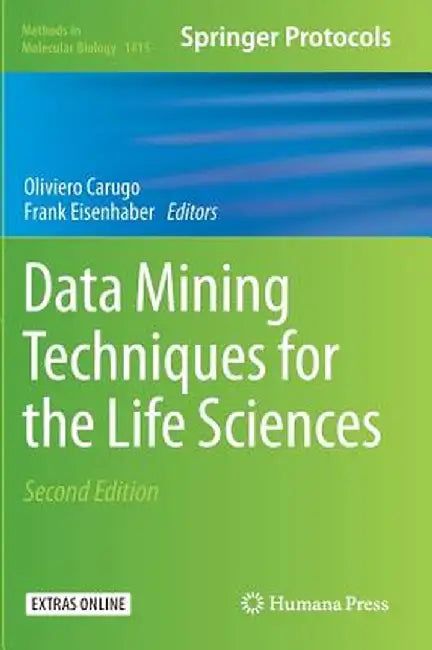 Data Mining Techniques for the Life Sciences by Oliviero Carugo