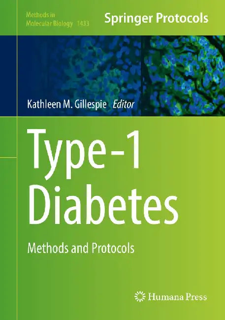 Type-1 Diabetes: Methods and Protocols by Kathleen M. Gillespie