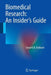 Biomedical Research: An Insider's Guide by Seward B. Rutkove