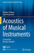 Acoustics of Musical Instruments by Antoine Chaigne