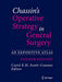 Chassin's Operative Strategy in General Surgery: An Expositive Atlas by Carol E. H. Scott-Conner