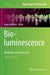 Bioluminescence: Methods and Protocols by Sung Bae Kim
