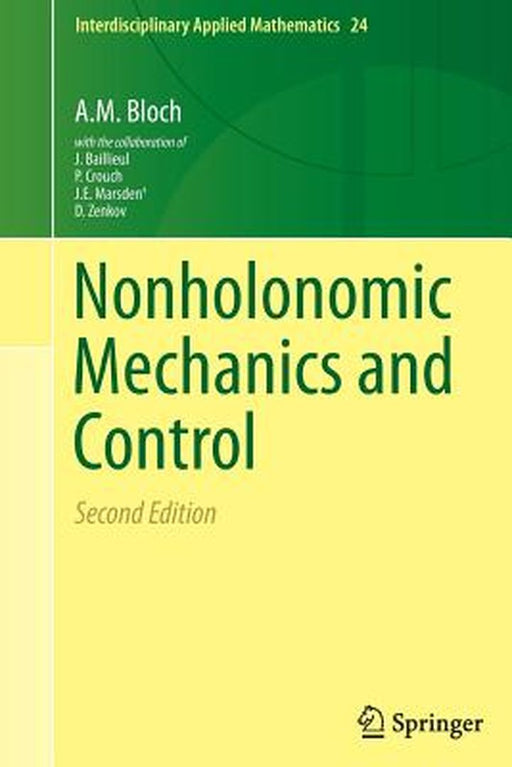 Nonholonomic Mechanics and Control by A.M. Bloch