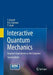 Interactive Quantum Mechanics: Quantum Experiments on the Computer by Siegmund Brandt