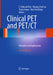 Clinical Pet and Pet/CT: Principles and Applications by E. Edmund Kim